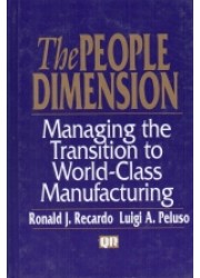 The People Dimension: Managing to World-Class Manufacturing